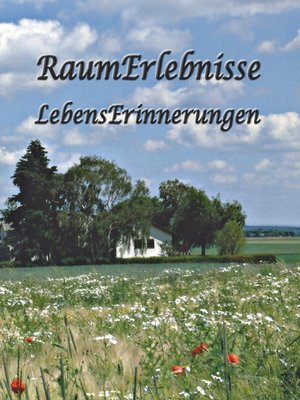 cover image of RaumErlebnisse--LebensErinnerungen